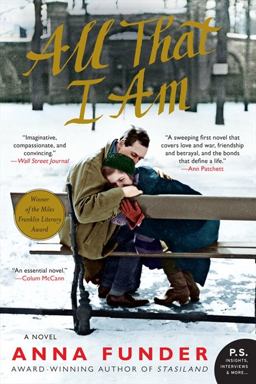 All That I Am A Novel 2013 9780062077578 Front Cover