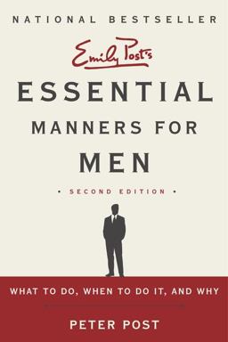 Essential Manners for Men 2nd Edition What to Do, When to Do It, and Why 2nd 9780062080417 Front Cover