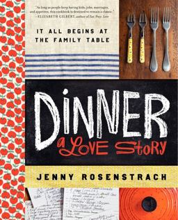 Dinner: a Love Story It All Begins at the Family Table  9780062080905 Front Cover