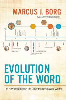 Evolution of the Word The New Testament in the Order the Books Were Written  9780062082114 Front Cover