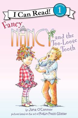 Fancy Nancy and the Too-Loose Tooth  9780062083029 Front Cover