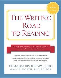 Writing Road to Reading 6th Rev Ed The Spalding Method for Teaching Speech, Spelling, Writing, and Reading 6th 9780062083937 Front Cover