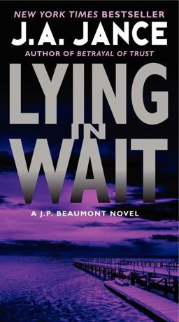 Lying in Wait A J. P. Beaumont Novel  9780062086402 Front Cover