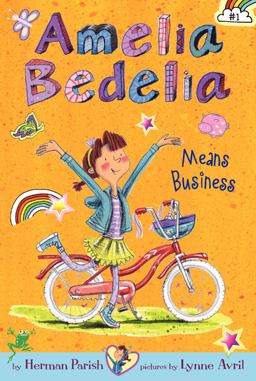 Amelia Bedelia Chapter Book #1: Amelia Bedelia Means Business  9780062094964 Front Cover