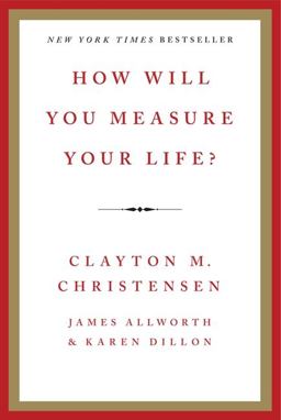 How Will You Measure Your Life?  9780062102416 Front Cover