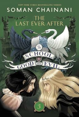 The School for Good and Evil #3: the Last Ever After