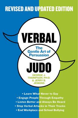 Verbal Judo, Second Edition The Gentle Art of Persuasion 2nd 9780062107701 Front Cover