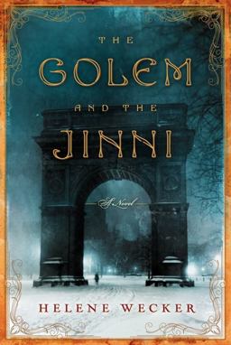 Golem and the Jinni A Novel  9780062110831 Front Cover