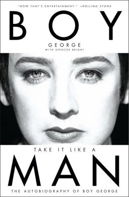 Take It Like a Man The Autobiography of Boy George  9780062117786 Front Cover