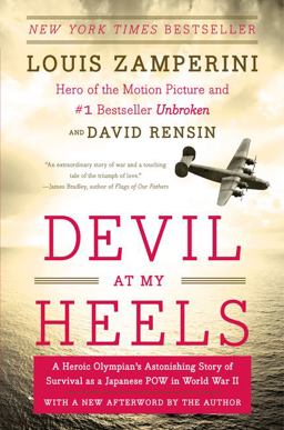 Devil at My Heels A Heroic Olympian's Astonishing Story of Survival As a Japanese POW in World War II  9780062118851 Front Cover