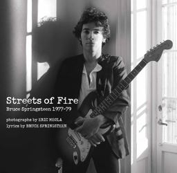Streets of Fire Bruce Springsteen in Photographs and Lyrics 1977-1979  9780062133458 Front Cover