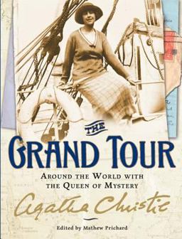 Grand Tour Around the World with the Queen of Mystery  9780062191229 Front Cover