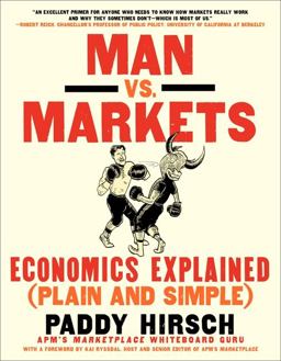 Man vs. Markets Economics Explained (Plain and Simple)  9780062196651 Front Cover
