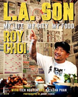 L. A. Son My Life, My City, My Food  9780062202635 Front Cover