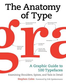 Anatomy of Type A Graphic Guide to 100 Typefaces  9780062203120 Front Cover