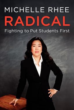 Radical Fighting to Put Students First  9780062203984 Front Cover