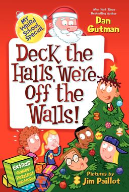 My Weird School Special: Deck the Halls, We're off the Walls!