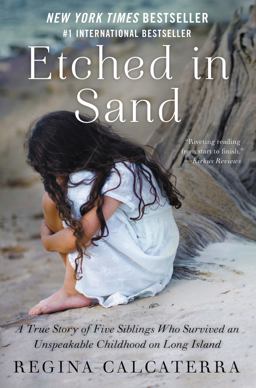 Etched in Sand A True Story of Five Siblings Who Survived an Unspeakable Childhood on Long Island  9780062218834 Front Cover
