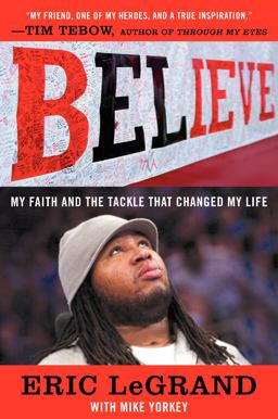 Believe My Faith and the Tackle That Changed My Life  9780062226310 Front Cover