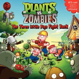 Plants vs. Zombies: the Three Little Pigs Fight Back