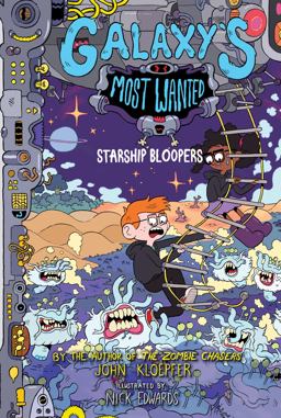Galaxy's Most Wanted #3: Starship Bloopers  9780062231079 Front Cover