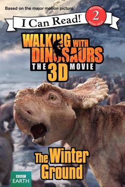 Walking with Dinosaurs: the Winter Ground