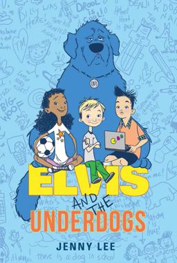 Elvis and the Underdogs  9780062235558 Front Cover