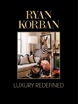 Ryan Korban Luxury Redefined  9780062235732 Front Cover
