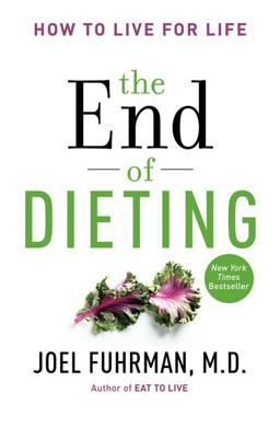 End of Dieting How to Live for Life  9780062249326 Front Cover