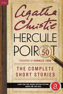 Hercule Poirot: the Complete Short Stories A Hercule Poirot Mystery: the Official Authorized Edition  9780062251671 Front Cover