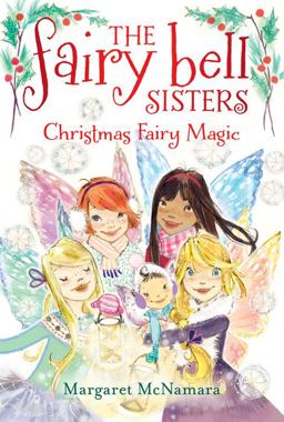 Fairy Bell Sisters #6: Christmas Fairy Magic  9780062267238 Front Cover