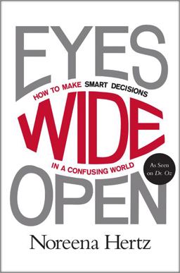 Eyes Wide Open How to Make Smart Decisions in a Confusing World  9780062268624 Front Cover