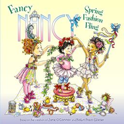 Fancy Nancy: Spring Fashion Fling