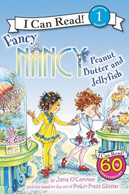 Fancy Nancy: Peanut Butter and Jellyfish  9780062269751 Front Cover
