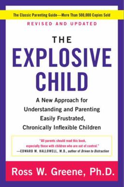 Explosive Child [Fifth Edition] A New Approach for Understanding and Parenting Easily Frustrated, Chronically Inflexible Children 5th 9780062270450 Front Cover