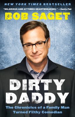 Dirty Daddy The Chronicles of a Family Man Turned Filthy Comedian  9780062274793 Front Cover