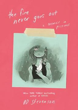 Fire Never Goes Out A Memoir in Pictures  9780062278265 Front Cover