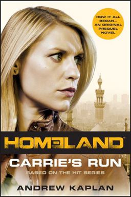 Homeland: Carrie's Run A Homeland Novel  9780062281722 Front Cover