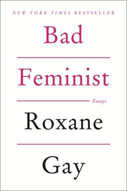 Bad Feminist Essays  9780062282712 Front Cover