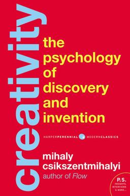 Creativity The Psychology of Discovery and Invention  9780062283252 Front Cover