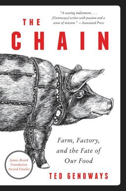 Chain Farm, Factory, and the Fate of Our Food  9780062288769 Front Cover
