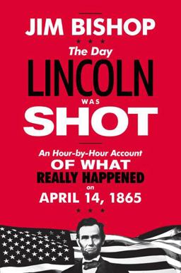 Day Lincoln Was Shot  9780062290601 Front Cover