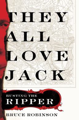 They All Love Jack Busting the Ripper  9780062296375 Front Cover