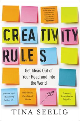 Creativity Rules Get Ideas Out of Your Head and into the World  9780062301314 Front Cover