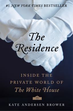 Residence Inside the Private World of the White House  9780062305190 Front Cover