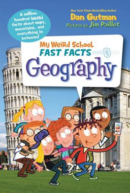 My Weird School Fast Facts: Geography  9780062306203 Front Cover