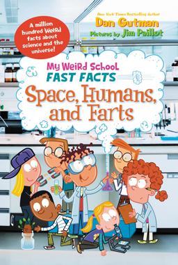 My Weird School Fast Facts: Space, Humans, and Farts  9780062306265 Front Cover