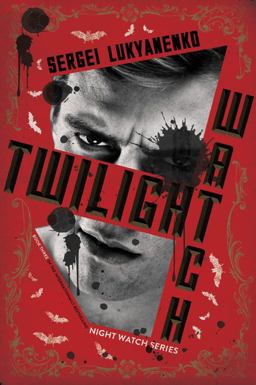 Twilight Watch Book Three  9780062310132 Front Cover