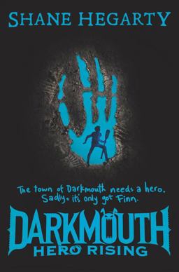 Darkmouth #4: Hero Rising