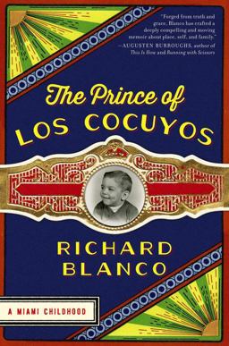 Prince of Los Cocuyos A Miami Childhood  9780062313775 Front Cover